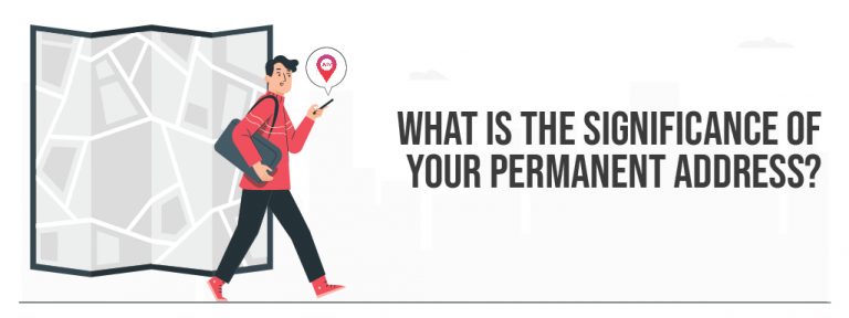 what-is-the-significance-of-your-permanent-address-myloc-blog